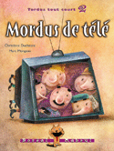 Mordus de télé